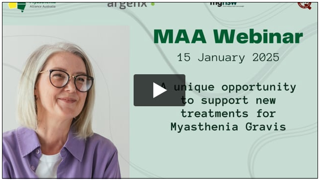 A promotional image for an MAA Webinar on 15 January 2025 titled "A unique opportunity to support new treatments for Myasthenia Gravis." The image features a smiling older woman with grey hair, glasses, and a purple shirt. Logos for Alliance Australia, argenx, and HighSt appear at the top. A play button is overlaid in the centre, indicating it’s a video thumbnail.